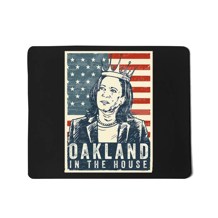 Oakland In The House Vote President Kamala Harris 2024 Mousepad