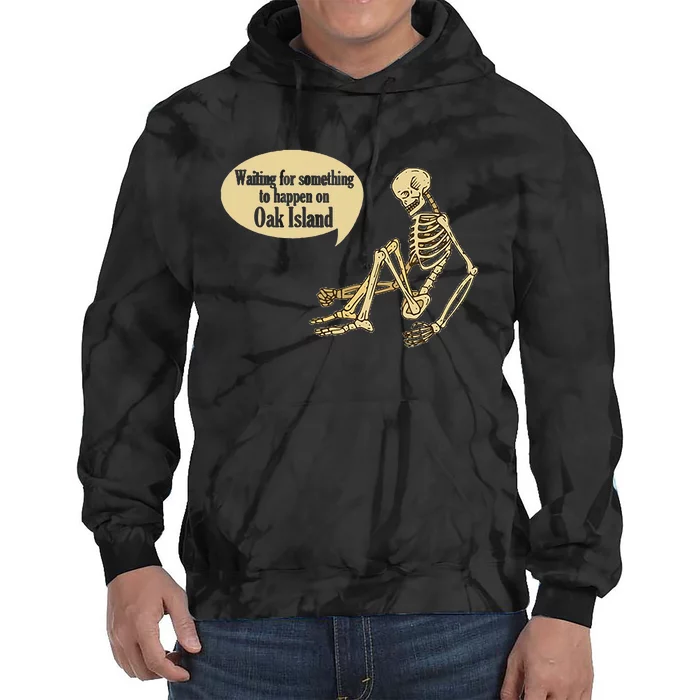 Oak Island Waiting For Something To Happen Skeleton Tie Dye Hoodie