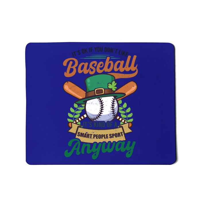 Okay If You Don't Like Design St Patricks Baseball Gift Mousepad