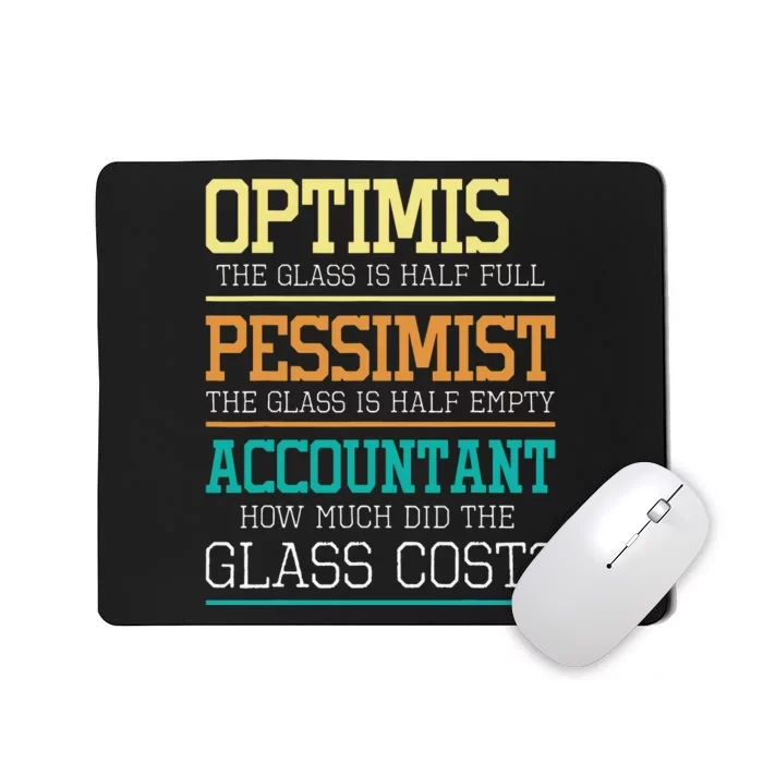 Optimist Joke Accounting Public Accountant Bookkeeper Mousepad