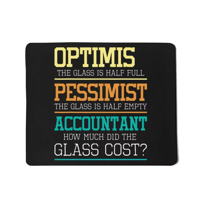 Optimist Joke Accounting Public Accountant Bookkeeper Mousepad