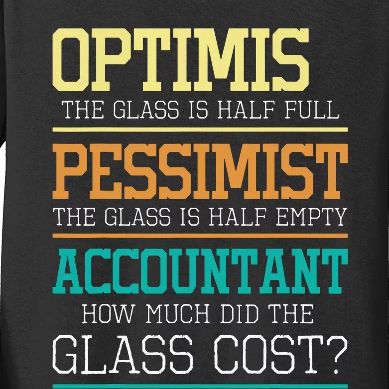 Optimist Joke Accounting Public Accountant Bookkeeper Kids Long Sleeve Shirt