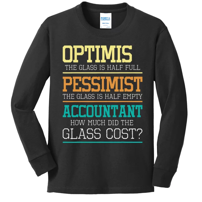 Optimist Joke Accounting Public Accountant Bookkeeper Kids Long Sleeve Shirt