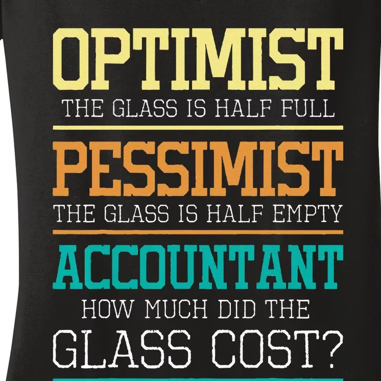 Optimist Joke Accounting Public Accountant Bookkeeper Women's V-Neck T-Shirt