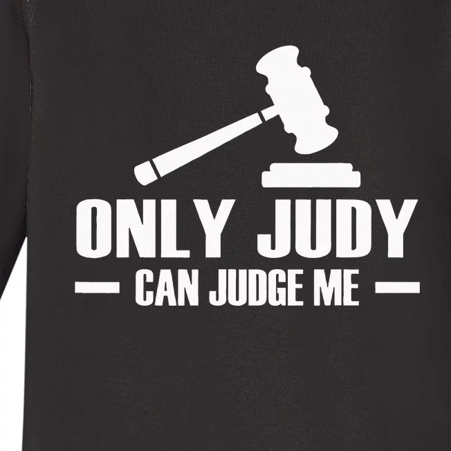 Only Judy Can Judge Me Baby Long Sleeve Bodysuit