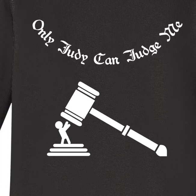 Only Judy Can Judge Me Baby Long Sleeve Bodysuit