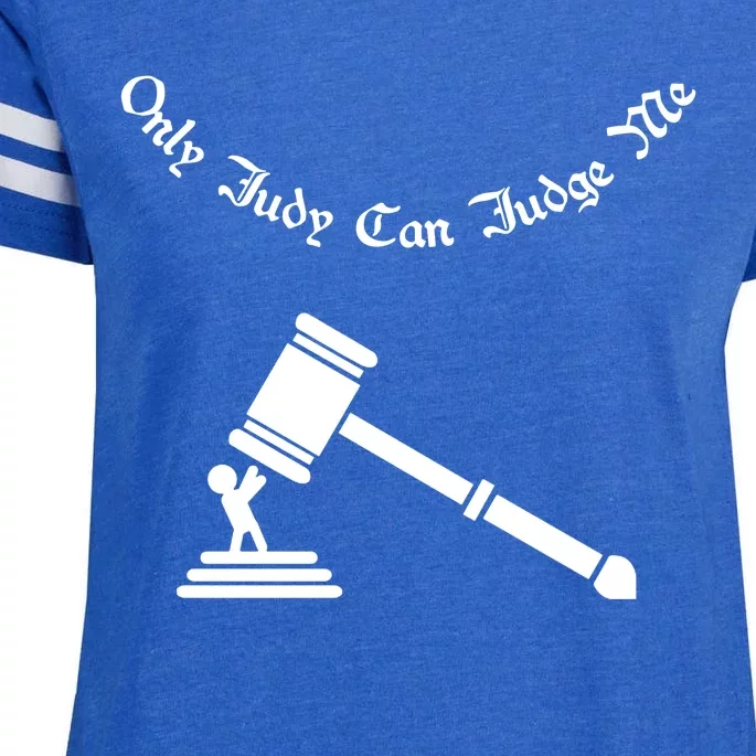 Only Judy Can Judge Me Enza Ladies Jersey Football T-Shirt