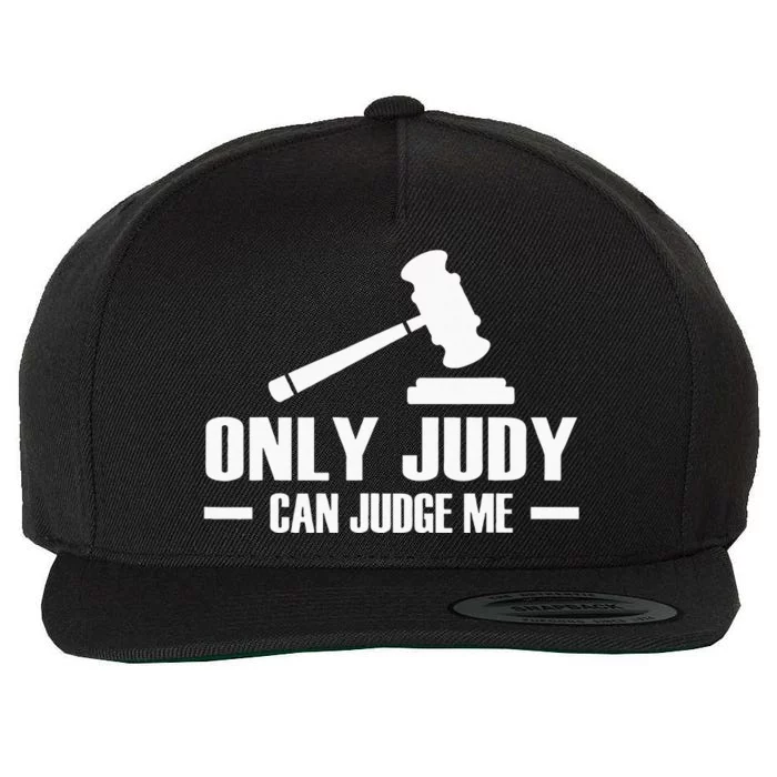 Only Judy Can Judge Me Wool Snapback Cap