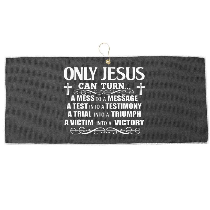 Only Jesus Can Turn A Mess To A Message Test Into Testimony Large Microfiber Waffle Golf Towel