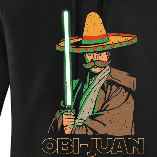 Obi Juan Funny Cinco De Mayo Mexican Movie Nerd Lover Women's Pullover Hoodie