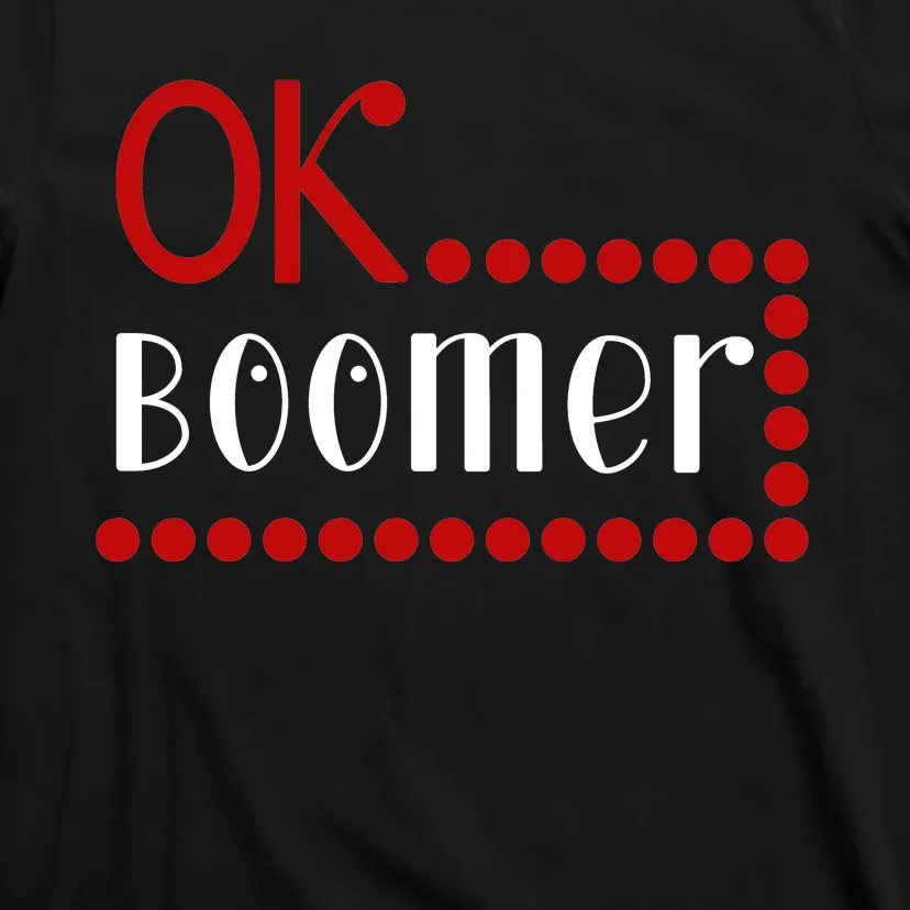 Ok Boomer T-Shirt