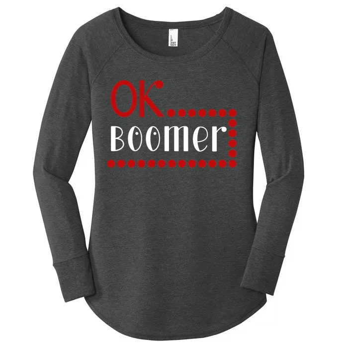 Ok Boomer Women's Perfect Tri Tunic Long Sleeve Shirt