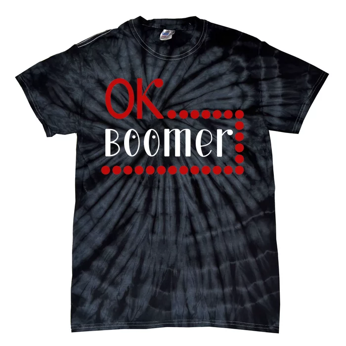 Ok Boomer Tie-Dye T-Shirt