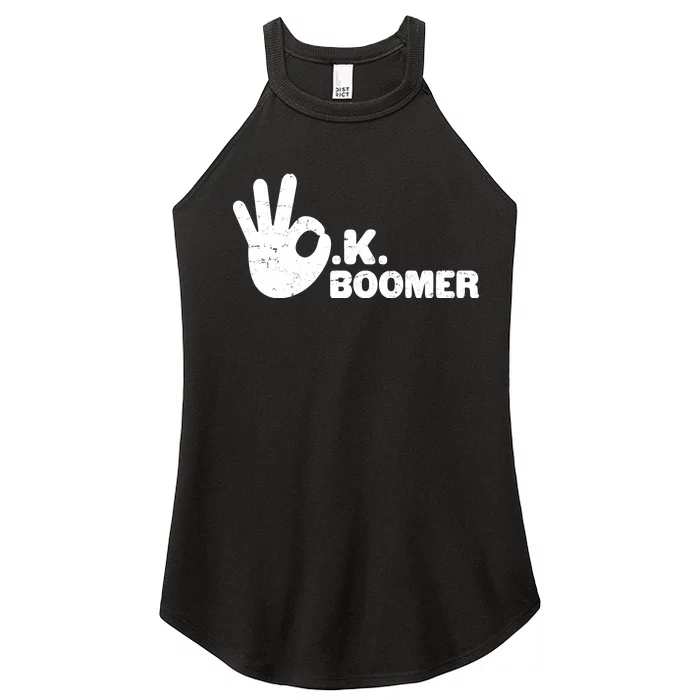 OK Boomer Funny Millenial OK Clapback Sarcasm Women’s Perfect Tri Rocker Tank