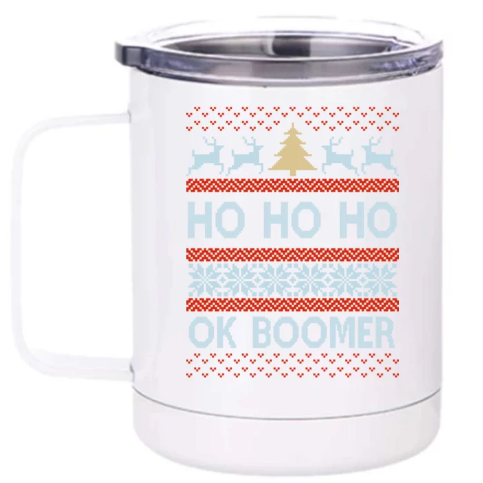 Ok Boomer Funny Ugly Christmas Sweater Ho Ho Ho Front & Back 12oz Stainless Steel Tumbler Cup