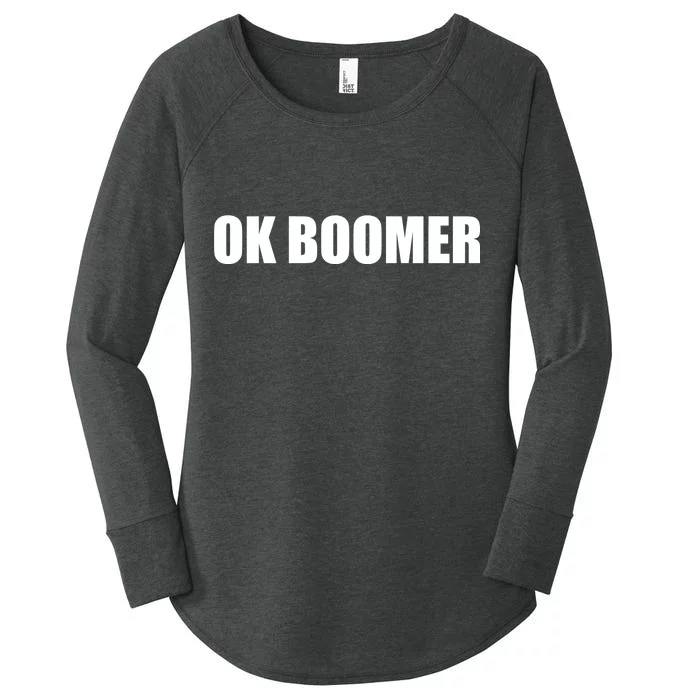 Ok Boomer Okay Gen Z Millennials Generation Women's Perfect Tri Tunic Long Sleeve Shirt