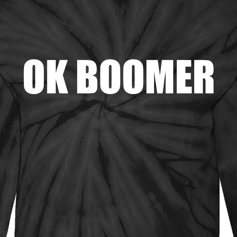 Ok Boomer Okay Gen Z Millennials Generation Tie-Dye Long Sleeve Shirt