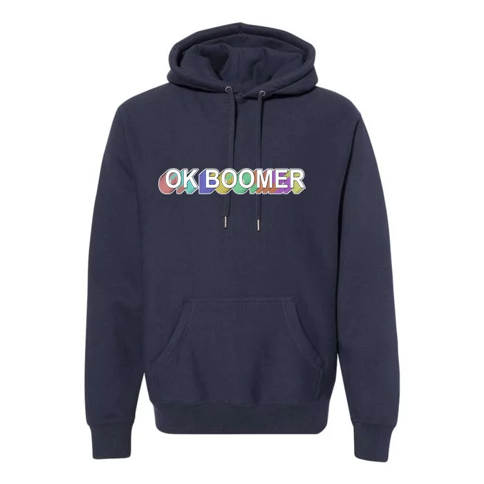 Ok Boomer Retro 80's Colors Premium Hoodie