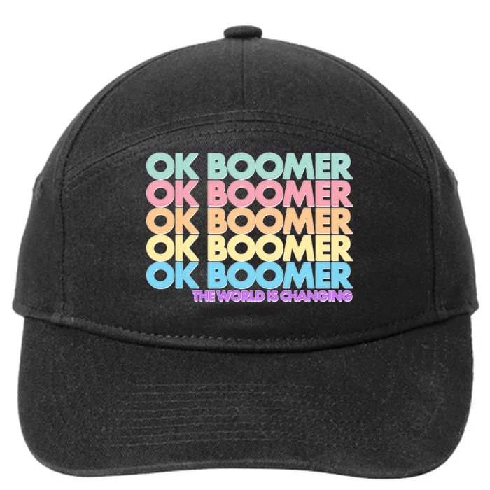 Ok Boomer The World Is Changing 7-Panel Snapback Hat