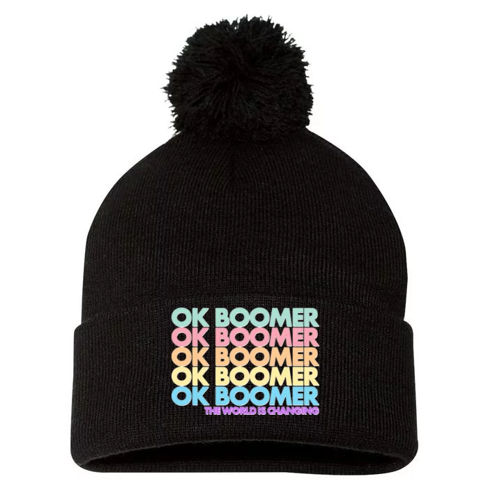 Ok Boomer The World Is Changing Pom Pom 12in Knit Beanie