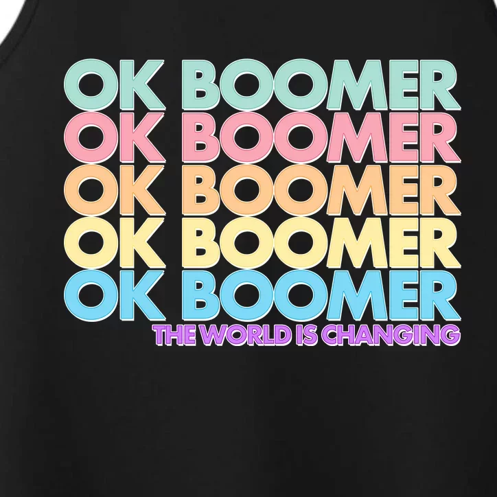 Ok Boomer The World Is Changing Performance Tank