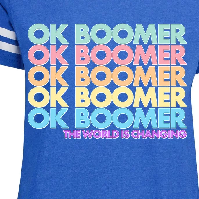 Ok Boomer The World Is Changing Enza Ladies Jersey Football T-Shirt