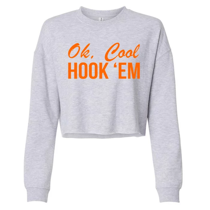 Ok Cool Hook'Em Texas Hook Em Cropped Pullover Crew