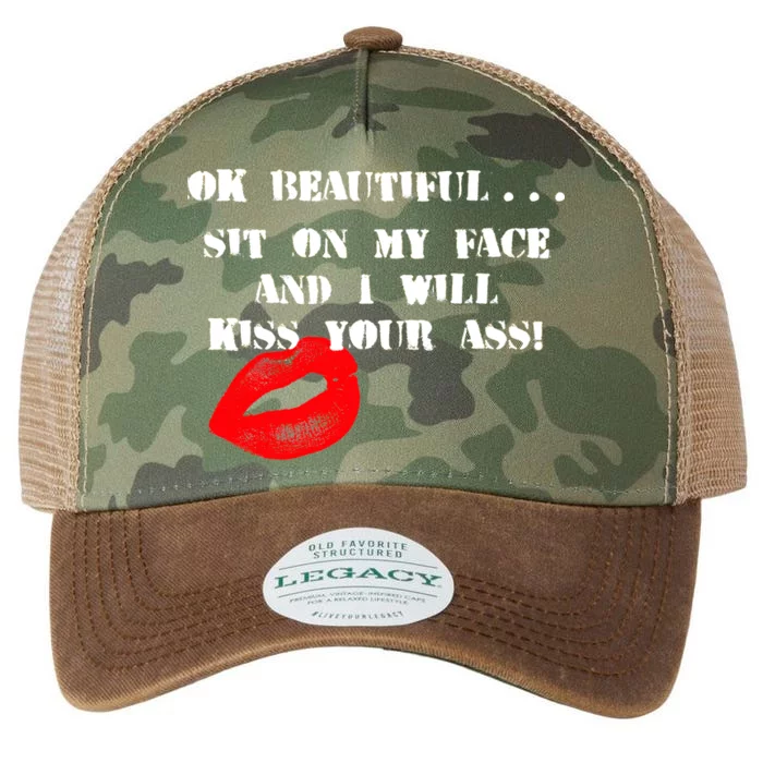 Okay Beautiful Sit on my Face and I Will Kiss Your Ass Legacy Tie Dye Trucker Hat