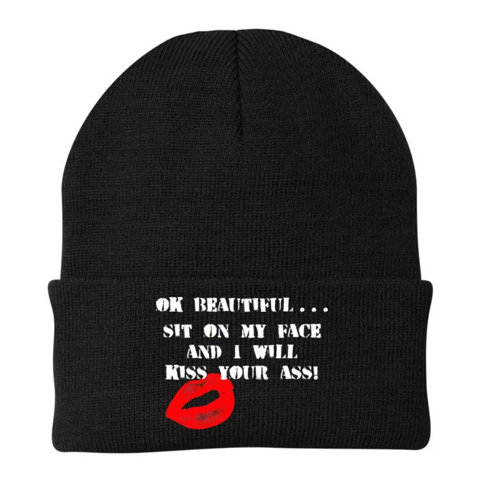 Okay Beautiful Sit on my Face and I Will Kiss Your Ass Knit Cap Winter Beanie