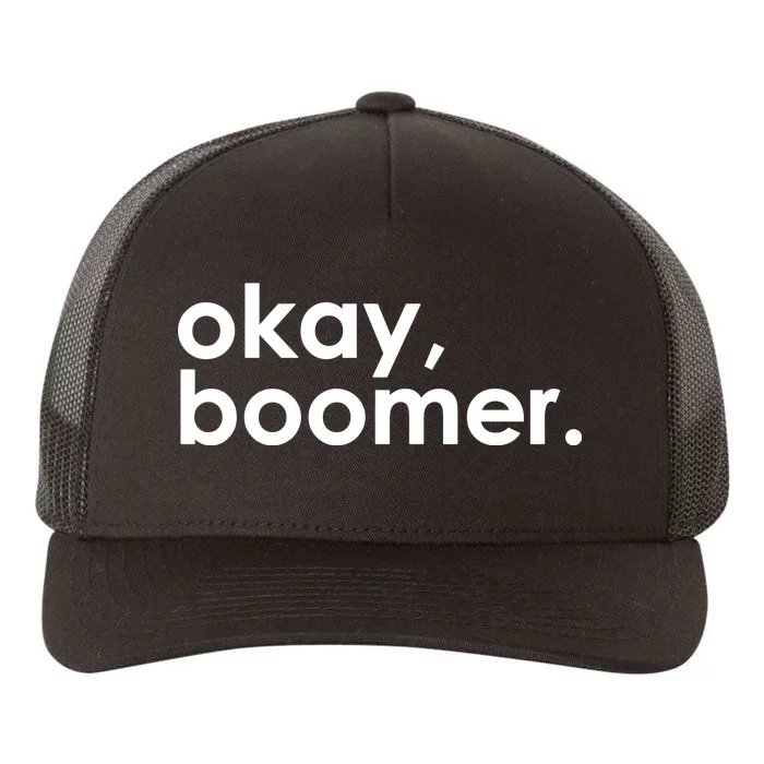 Okay, Boomer Millennial meme Yupoong Adult 5-Panel Trucker Hat