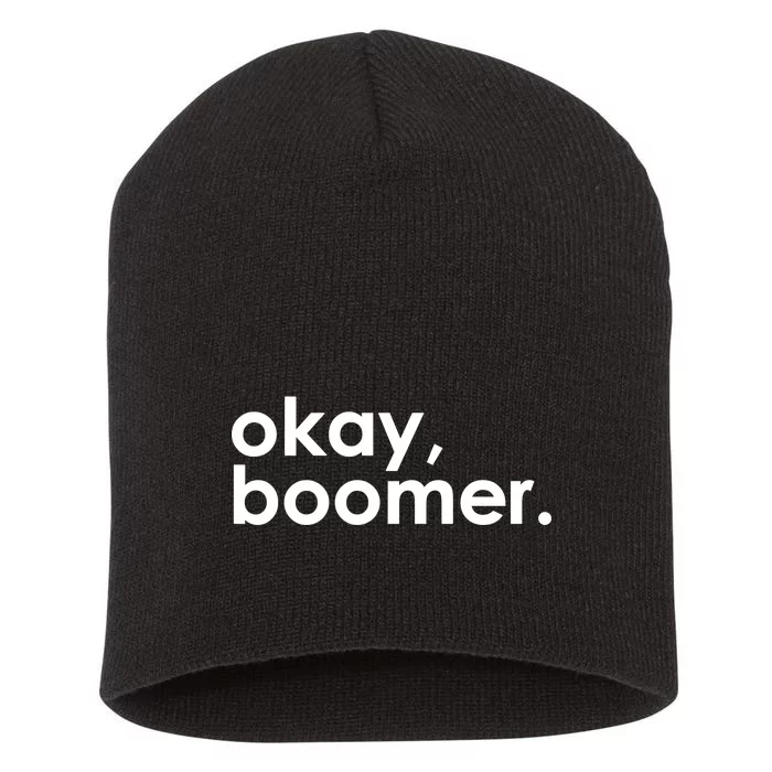 Okay, Boomer Millennial meme Short Acrylic Beanie