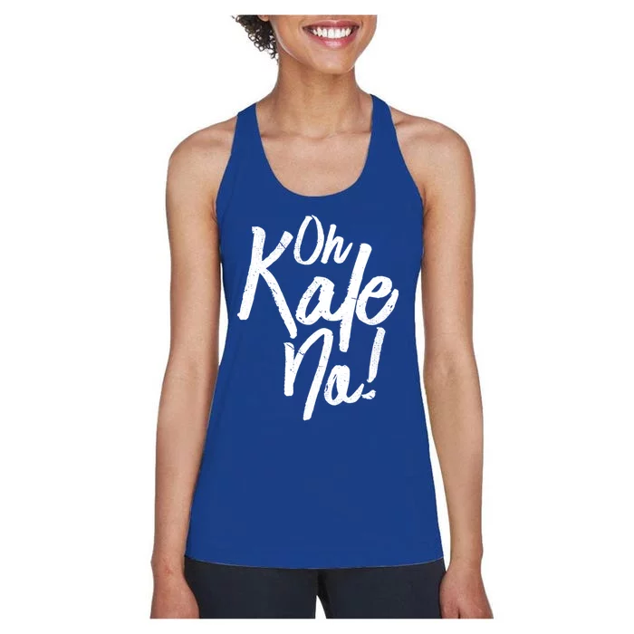 Oh Kale No Raw Veggie Vegan Pun Power Message Graphic Print Gift Women's Racerback Tank