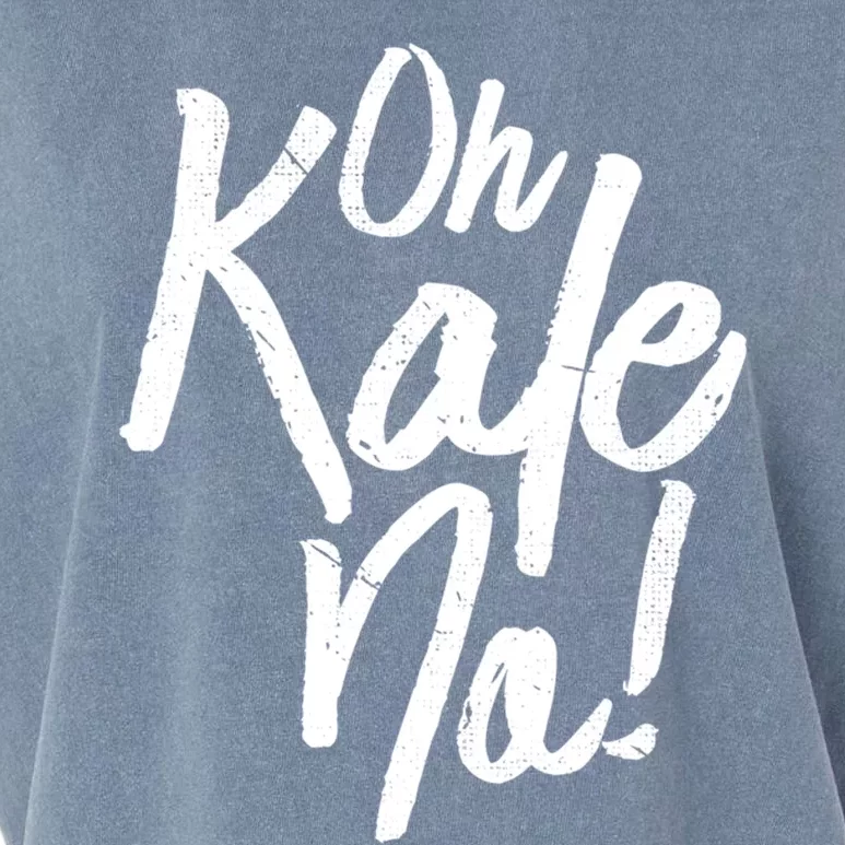 Oh Kale No Raw Veggie Vegan Pun Power Message Graphic Print Gift Garment-Dyed Women's Muscle Tee