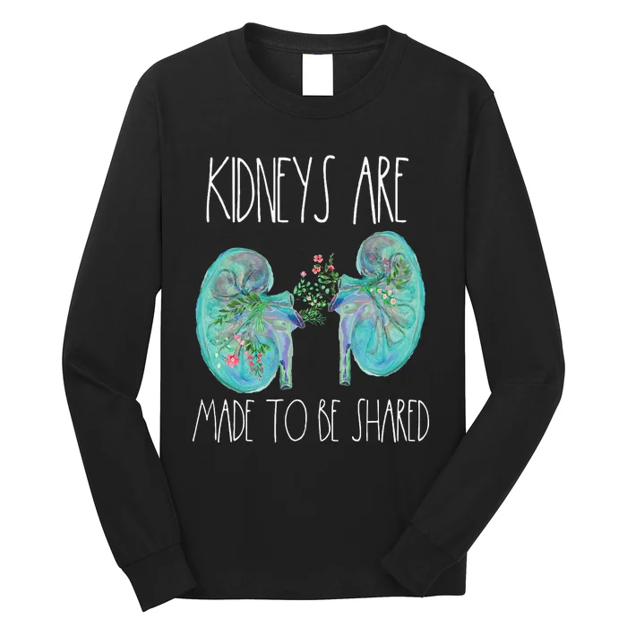 One Kidney Transplant Donor Kidney Surgery Shared Kidneys Long Sleeve Shirt