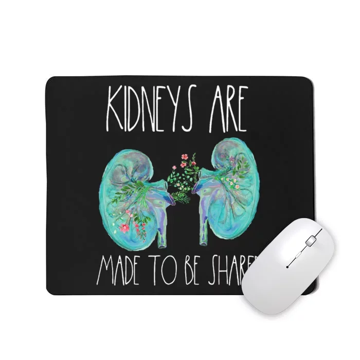 One Kidney Transplant Donor Kidney Surgery Shared Kidneys Mousepad