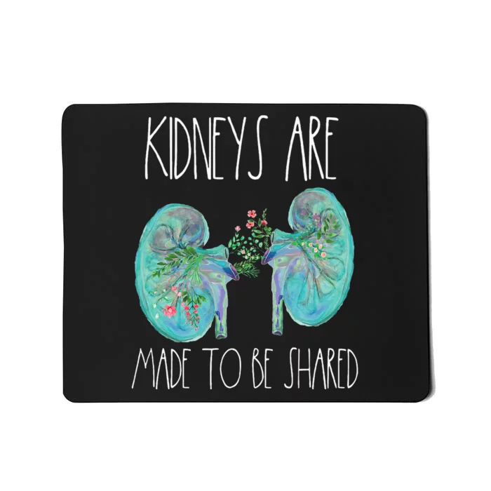 One Kidney Transplant Donor Kidney Surgery Shared Kidneys Mousepad