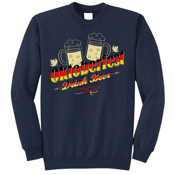 Oktoberfest Drink Beer Pitcher Germany Tall Sweatshirt