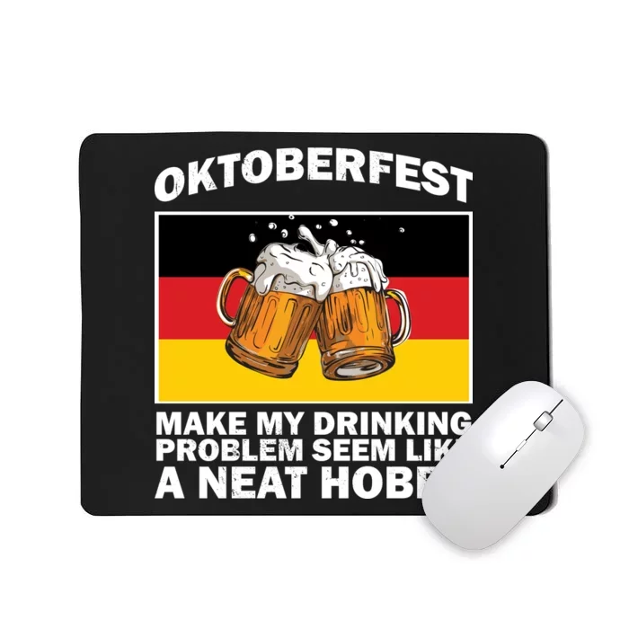 Oktoberfest Drinking Problems Mousepad