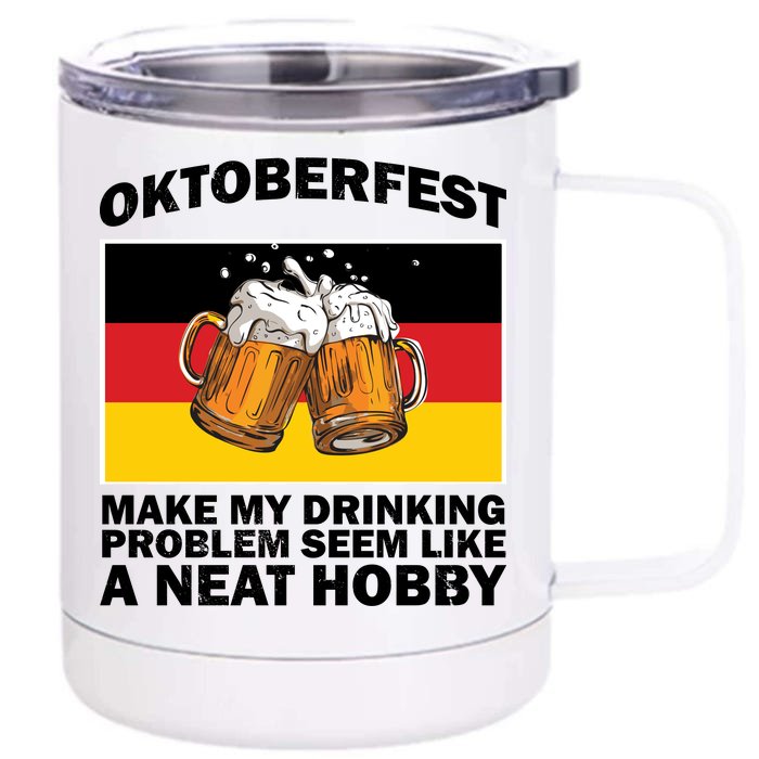 Oktoberfest Drinking Problems Front & Back 12oz Stainless Steel Tumbler Cup