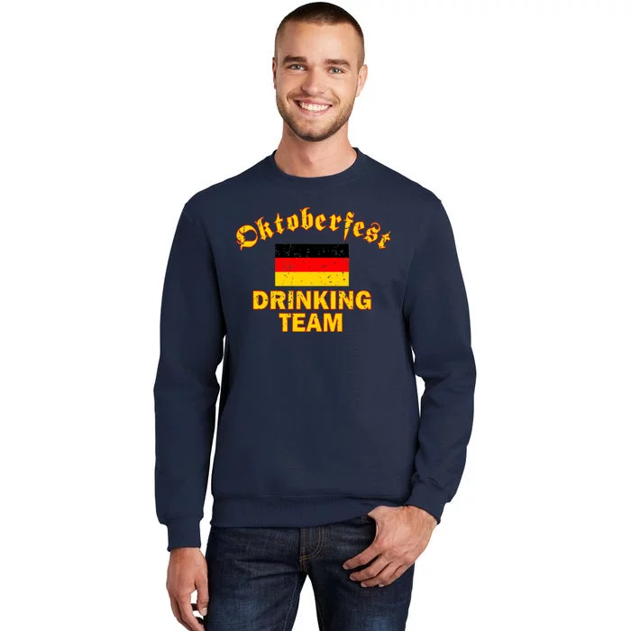 Oktoberfest Germany Drinking Team Tall Sweatshirt