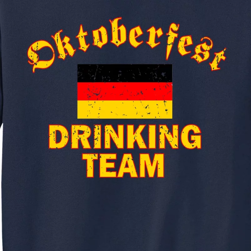 Oktoberfest Germany Drinking Team Tall Sweatshirt