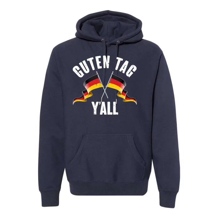 Oktoberfest Guten Tag Y'all German Flags Premium Hoodie