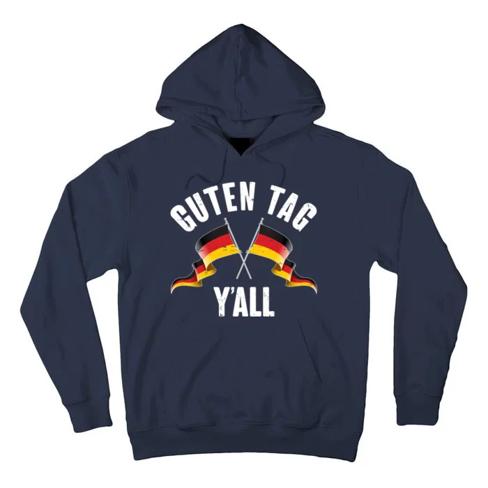 Oktoberfest Guten Tag Y'all German Flags Tall Hoodie