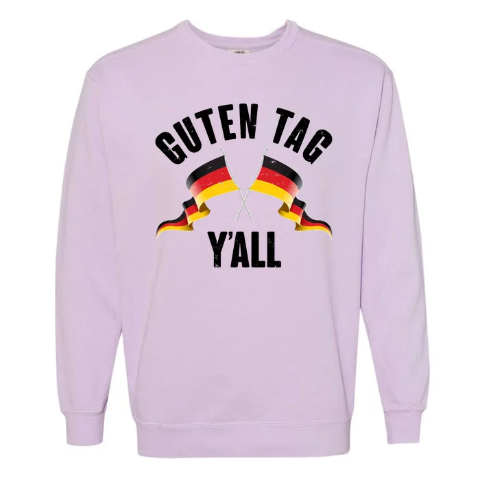 Oktoberfest Guten Tag Y'all German Flags Garment-Dyed Sweatshirt