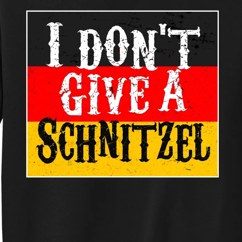 Oktoberfest I Don't Give A Schnitzel German Flag Tall Sweatshirt