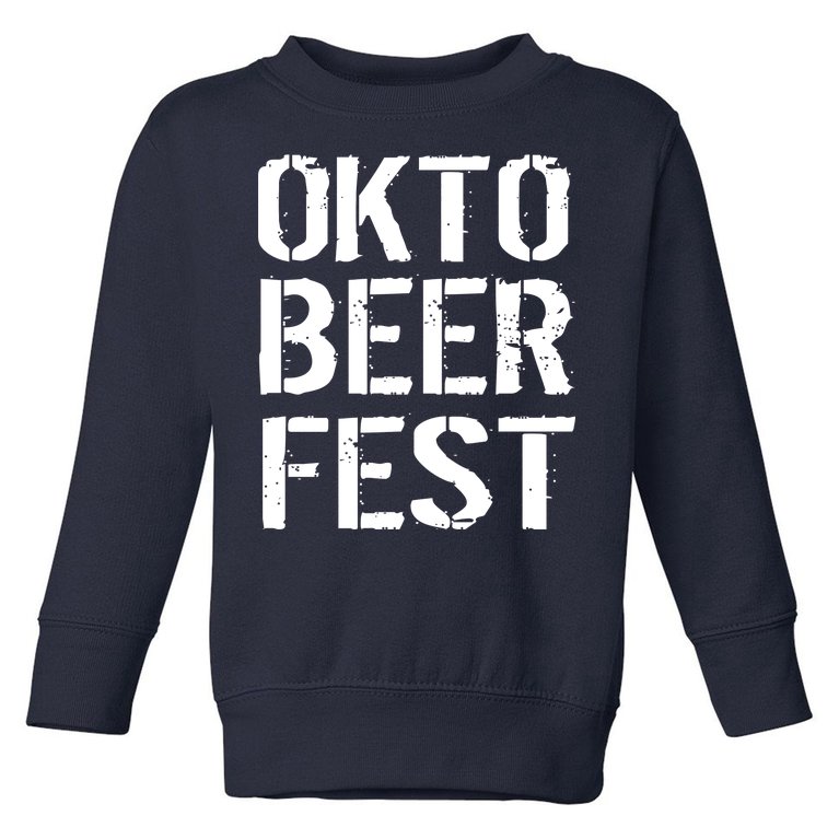 Oktoberfest Okto Beer Fest Logo Toddler Sweatshirt