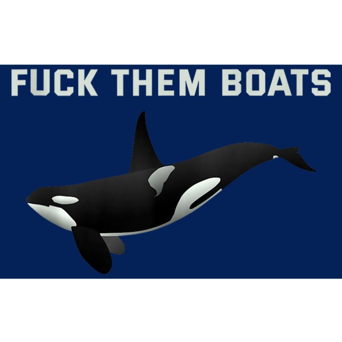 Orca Killer Whale Fuck Them Boats Funny Boat Whale Gift Bumper Sticker