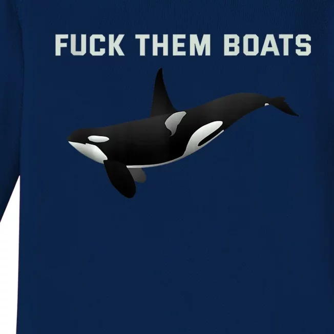 Orca Killer Whale Fuck Them Boats Funny Boat Whale Gift Baby Long Sleeve Bodysuit