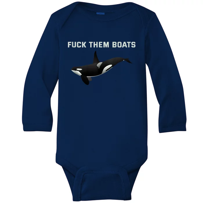 Orca Killer Whale Fuck Them Boats Funny Boat Whale Gift Baby Long Sleeve Bodysuit