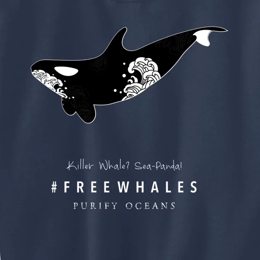 Orca Killer Whalegift Sea Panda #Freewhales By Purify Oceans Gift Kids Sweatshirt